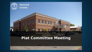 Hancock County, IN - 7/23/2026 Plat Committee Meeting