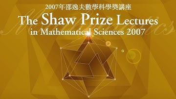 The Shaw Prize Lecture in Mathematical Science 2007