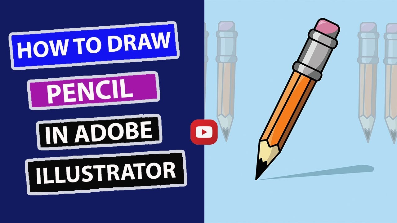 HOW TO DRAW PENCIL IN ADOBE ILLUSTRATOR - YouTube