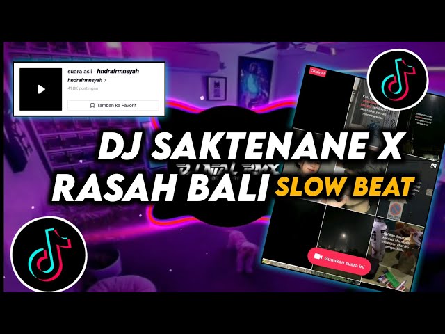 DJ Saktenane X Rasah Bali Slow Beat Remix Viral Tiktok Terbaru 2023 Ful Bass class=