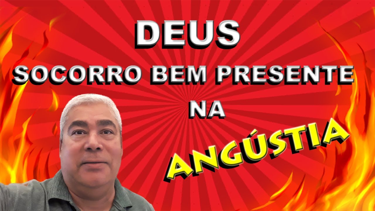 Deus Socorro Bem Presente Na Hora Da Angústia