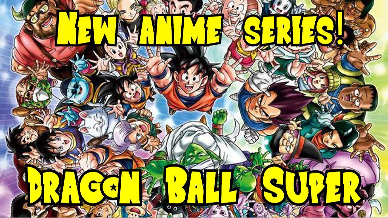 NEW DRAGON BALL SERIES! Dragon Ball Chō (Super) OFFICIALLY ANNOUNCED! - YouTube