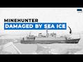 Estonian Minehunter’s Collision With Sea Ice Damages Propulsion System