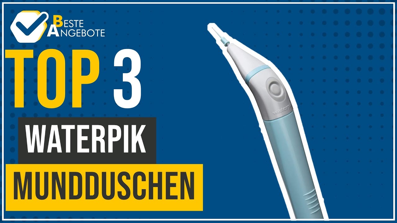 Waterpik Mundduschen - Top 3 - (BesteAngebote)