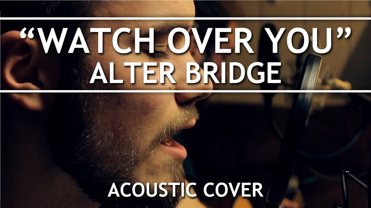 Alter bridge watch over you скачать mp3