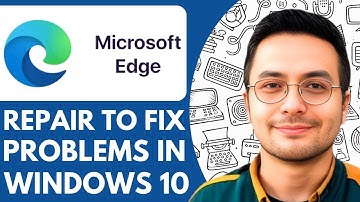 How To Repair Microsoft Edge To Fix Problems In Windows 10 - 2025 (Very Easy)