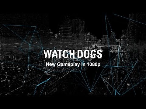 Watch Dogs Gameplay in 1080p