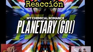 *Reacción* My Chemical Romance - Planetary(Go!) #MyChemicalRomance #Planetary #Reaction #Reacción