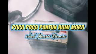 POCO POCO PANTUN BUMI MORO(idedbocorremix)