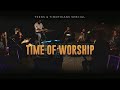 Time of worship  teens and timothians special live  ft ben thomas x sachin benny x jgarise