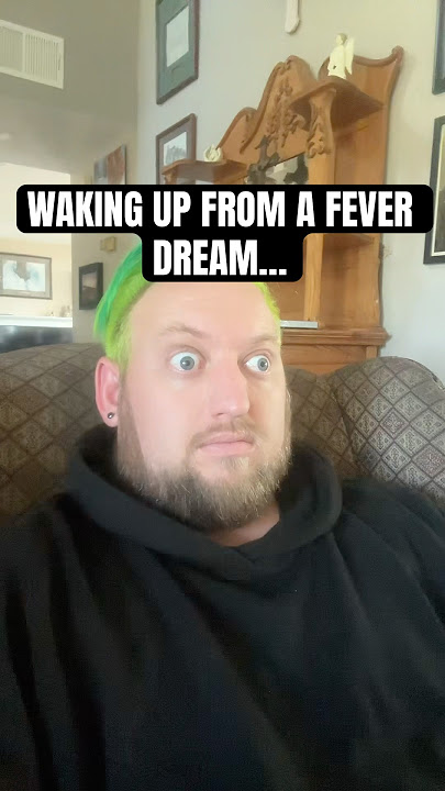 WAKING UP FROM A FEVER DREAM #feverdream #djhuntsofficial #relatable #relatablecontent #shortvideos