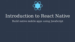 Introduction to React Native | Build Mobile Apps with JavaScript 🚀