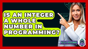 Is An Integer A Whole Number In Programming? - Next LVL Programming