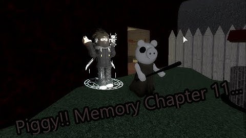 Piggy Chapter 11 DISTORTED MEMORY (with a funny ending)
