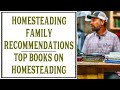 OUR 30+ HOMESTEADING BOOK RECOMMENDATIONS (FOR THE NOVICE OR PRO)