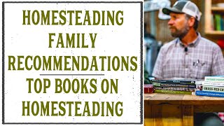 Our 30+ homesteading book recommendations (for the novice or pro)