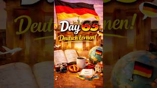 📍 Day 65March 6, 2026I keep learning German 365 days 🇩🇪#day65#german #study#goals