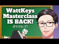 Back to Reviewing Videos! - WattKeys Masterclass #12