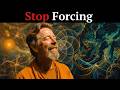 When You Stop Controlling, Reality Stops Resisting - Alan Watts
