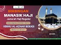 Live :  Bimbingan Manasik Haji KBIHU AL AZHAR BEKASI 2026 M / 1447 H