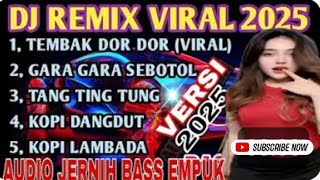 Download Lagu DJ REMIX VIRAL TIKTOK 2025 DJ TEMBAK DOR DOR MP3 Download Lagu DJ REMIX VIRAL TIKTOK 2025 DJ TEMBAK DOR DOR MP3