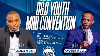 D&D AOG BTG YOUTH CONVENTION 2025 Sunday service Pastor ST Zulu