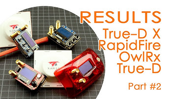 FPV goggle module comparison -!-RESULTS-!- TrueD-X vs RapidFIRE vs OwlRx vs TrueD (Part 2)