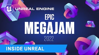 2022 Epic MegaJam Kickoff | Inside Unreal