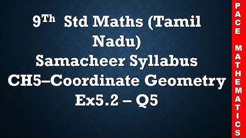9th standard Maths (TN samacheer) - Chapter 5 Coordinate Geometry - Exercise 5.2 - Q5