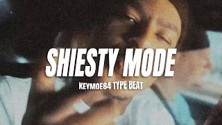 [FREE] KEYMOE84 Type Beat - "Shiesty Mode"