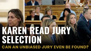 Karen Read Jury Selection: Can an Unbiased Jury Even Be Found
