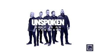 Unspoken - "Help Is On The Way" (Official Audio Video) chords