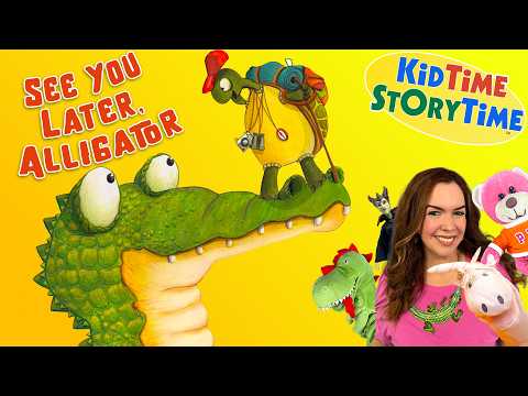 See You Later, Alligator | animal read aloud | saying goodbye read aloud | rhyme read aloud
