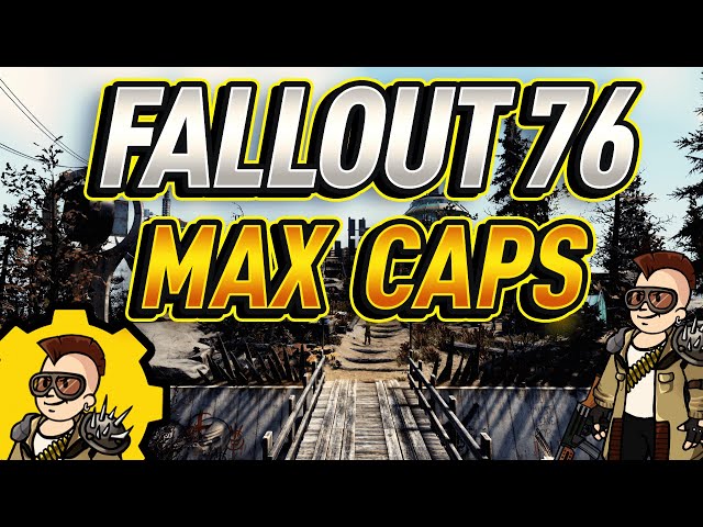 Fallout 76 - Max daily caps method plus low level cap method - YouTube