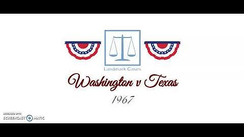 Washington v Texas (1967)