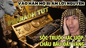 MÌNH KO TIN CÓ "NGƯỜI HÀNH TINH" CHO TỚI KHI VÀO LĂNG MỘ PHARAOH NÀY| TUTAKHAMUN | KING VALLEY