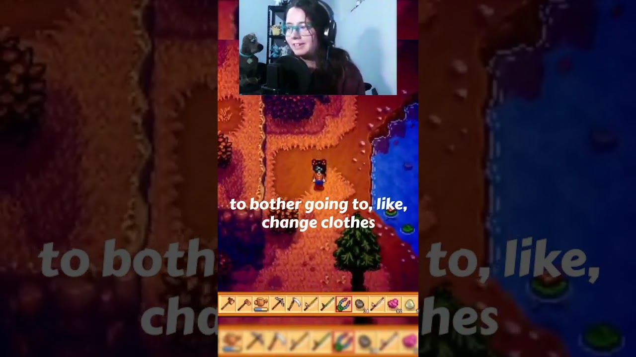 All for the authentic look. Stardew Valley 