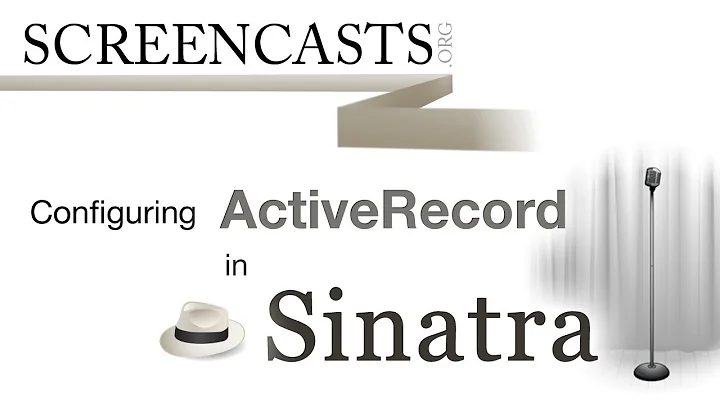 Configuring ActiveRecord in Sinatra