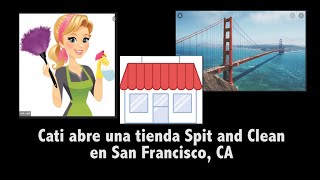 Cati opens a Spit and Clean store in SFO - TPRS Spanish - Level One