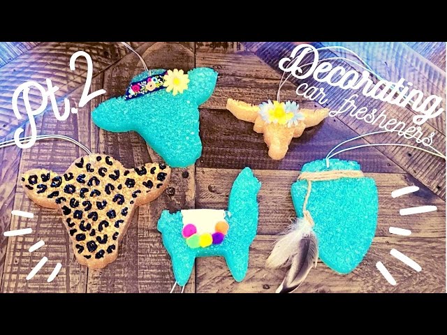 How to Decorate Car Freshies / Pt.2 Decorating Car Fresheners / How to Make  Air Fresheners Tutorial 