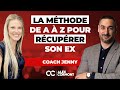 La méthode complète pour faire revenir son ex !