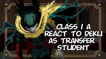 Class 1 A React to DEKU As Transfer Student // Gacha React // MHA