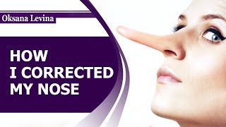 HOW I CORRECTED NOSE. REAL STORY. HOW TO REDUCE THE NOSE AND CHANGE THE  NOSE SHAPE WITHOUT SURGERY