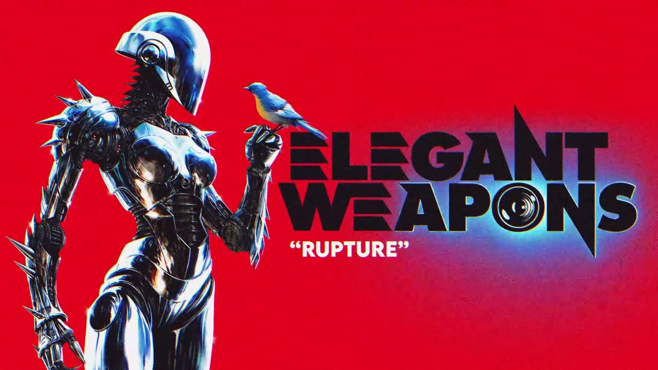 ELEGANT WEAPONS – Rupture (Audio Stream) adlı videoyu YouTube'da izle ELEGANT WEAPONS – Rupture (Audio Stream) adlı videoyu YouTube'da izle