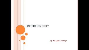 Insertion Sort Algorithm with dry run of code in C by Deepika Pahuja