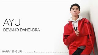 Devano Danendra - Ayu (Lirik)