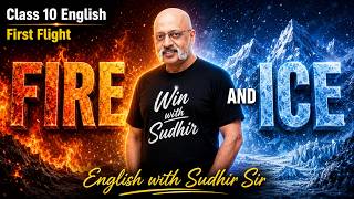 Fire and Ice - Poem by Robert Frost #cbseclass10english First Flight #kvs #englishwithsudhirsir