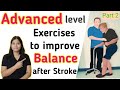 Advanced balance exercises for stroke patients to improve walking