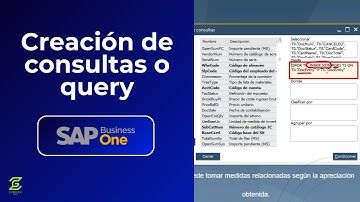 ¿Cómo crear una query en SAP Business One? 🚀💻