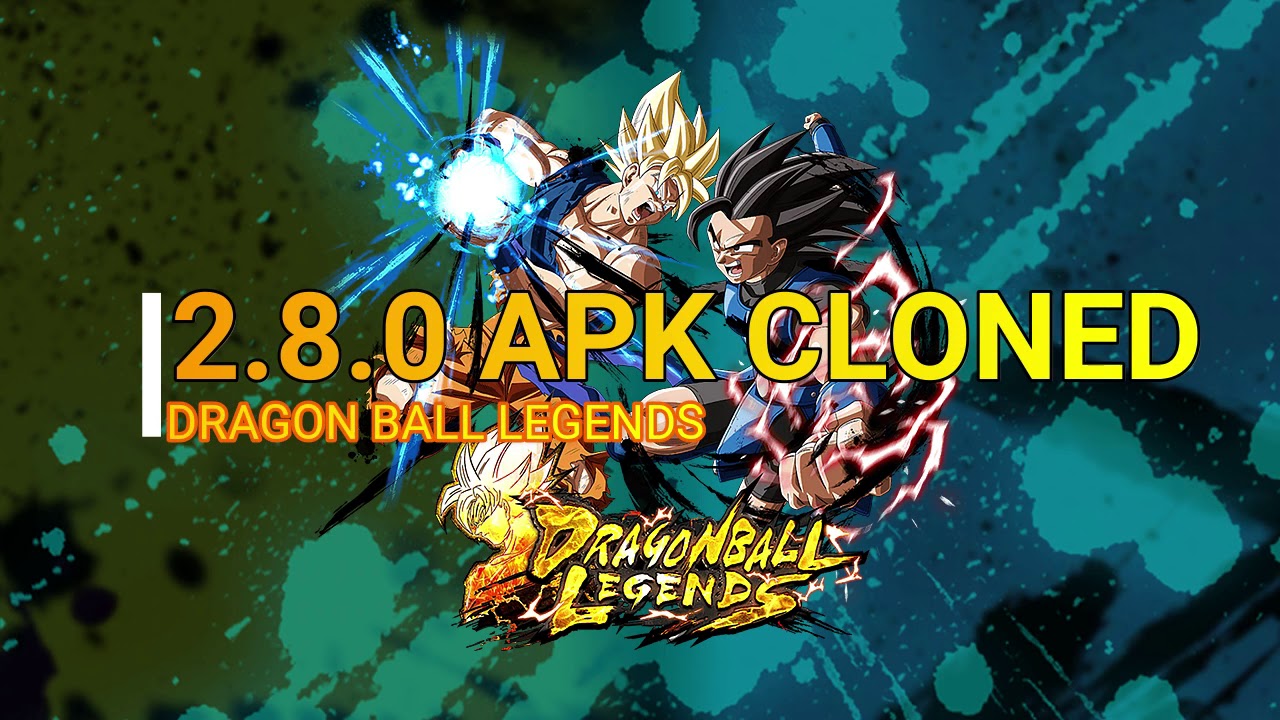 Dragon Ball Legends 2.8.0 apk cloned YouTube